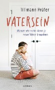 Vatersein - Tillmann Prüfer