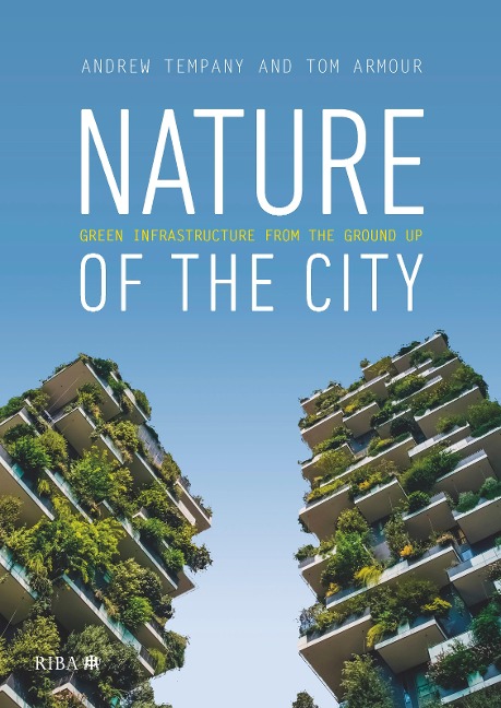 Nature of the City - Andrew Tempany, Tom Armour