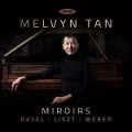 Miroirs-Werke für Klavier solo - Melvyn Tan