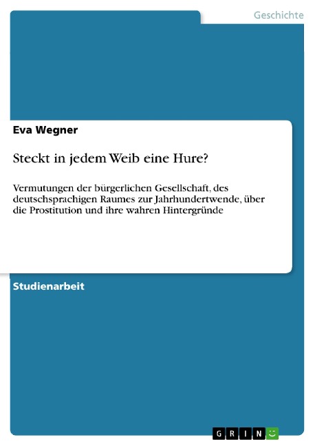 Steckt in jedem Weib eine Hure? - Eva Wegner