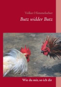 Cover-Bild zum Titel 'Butz widder Butz' von 'Volker Himmelseher'