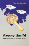 Cover-Bild zum Titel 'Ronny Smith' von 'Peter K. J. Birlmeier'