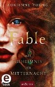 Cover-Bild zum Titel 'Fable - Das Geheimnis der Mitternacht (Fable 2)' von 'Adrienne Young'