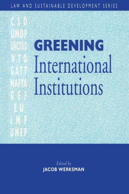 Greening International Institutions - Jacob Werksmann
