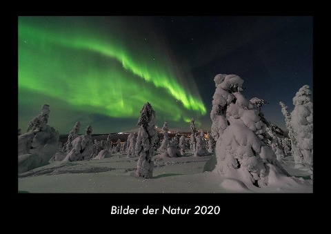 Bilder der Natur 2020 Fotokalender DIN A3 - Tobias Becker