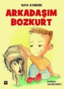 Arkadasim Bozkurt - Kaya Ataberk