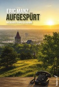 Cover-Bild zum Titel 'Aufgespürt: Niederösterreich-Krimi' von 'Eric Manz'