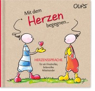 Oups Buch - Mit dem Herzen begegnen... - Astrid Miller, Kurt Hörtenhuber