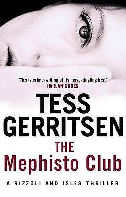 The Mephisto Club - Tess Gerritsen