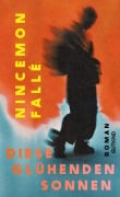 Cover-Bild zum Titel 'Diese glühenden Sonnen' von 'Nincemon Fallé'