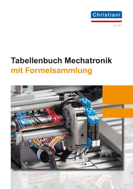 Tabellenbuch Mechatronik mit Formelsammlung - Rolf Schiebel, Gennadij Petker, Markus Bruckmeier, Holger Hecht, Malte Zilinski