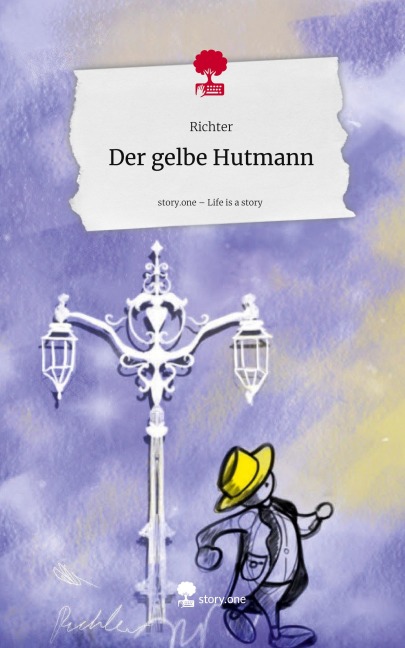 Der gelbe Hutmann. Life is a Story - story.one - Richter