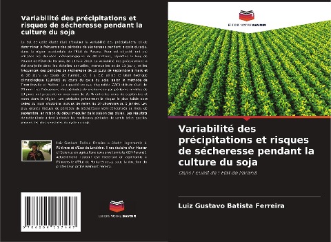Variabilité des précipitations et risques de sécheresse pendant la culture du soja - Luiz Gustavo Batista Ferreira