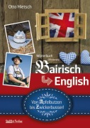 Cover-Bild zum Titel 'Wörterbuch Bairisch - English' von 'Otto Hietsch'