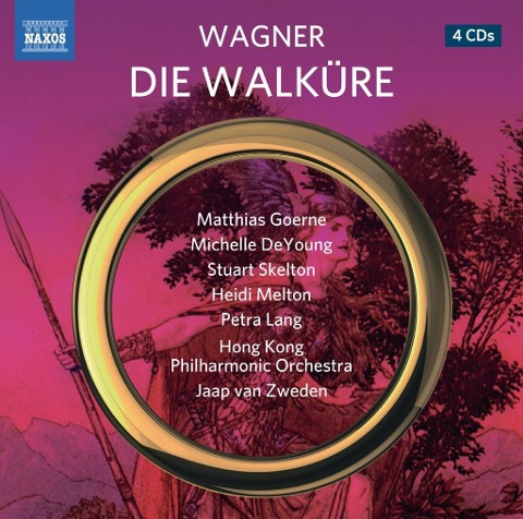 Die Walküre - Goerne/DeYoung/Skelton/van Zweden/Hongkong PO