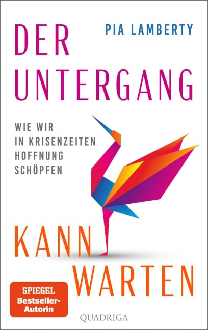 Der Untergang kann warten - Pia Lamberty