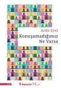Konusamadigimiz Ne Varsa - Arda Erel