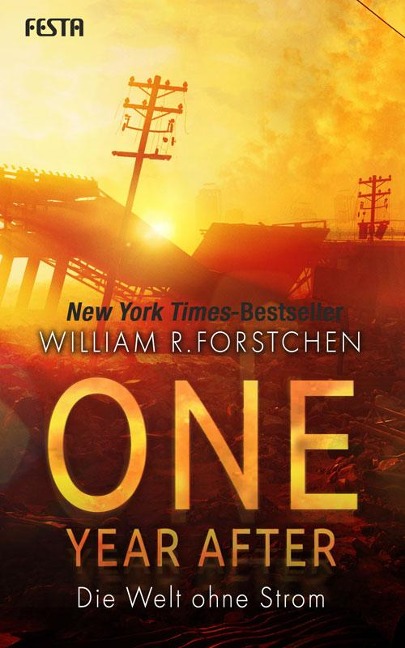 One Year After - Die Welt ohne Strom - William R. Forstchen