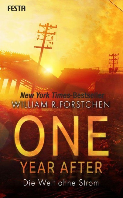 One Year After - Die Welt ohne Strom - William R. Forstchen