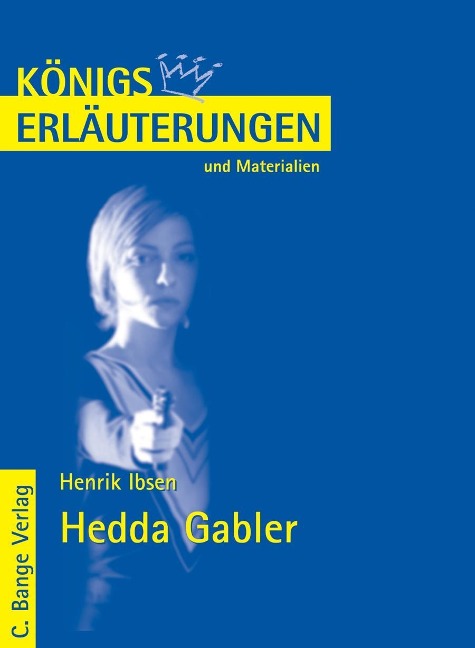 Hedda Gabler von Henrik Ibsen. Textanalyse und Interpretation. - Henrik Ibsen