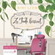 Cover-Bild zum Titel 'Zu Tode frisiert' von 'Kiki Lion'