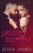 Cover-Bild zum Titel 'Lasciati scoprire' von 'Jessa James'