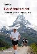 Cover-Bild zum Titel 'Der ältere Läufer' von 'Rainer Welz'