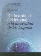 Cover-Bild zum Titel 'De la unidad del lenguaje a la diversidad de las lenguas : actas del 10 Congreso Internacional de Lingüística General : celebrado de 18 a 20 de abril de 2012, Zaragoza' von 'Congreso Internacional de Lingüística General'