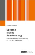 Cover-Bild zum Titel 'Sprache - Macht - Anerkennung' von 'Katrin Süßebecker'