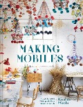 Cover-Bild zum Titel 'Making Mobiles' von 'Karolina Merska'