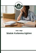 Cover-Bild zum Titel 'Sözlük Kullanma E¿itimi' von 'Ahmet Dönger'