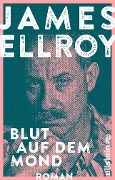 Cover-Bild zum Titel 'Blut auf dem Mond' von 'James Ellroy'