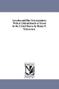 Cover-Bild zum Titel 'America and Her Commentators. With A Critical Sketch of Travel in the United States. by Henry T. Tuckerman.' von 'Henry T (Henry Theodore) Tuckerman'