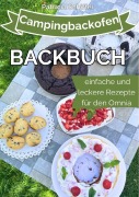 Cover-Bild zum Titel 'Campingbackofen Backbuch: Einfache und leckere Rezepte für den Omnia' von 'Patricia Schiffer'