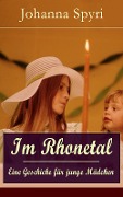 Im Rhonetal - Eine Geschiche für junge Mädchen - Johanna Spyri