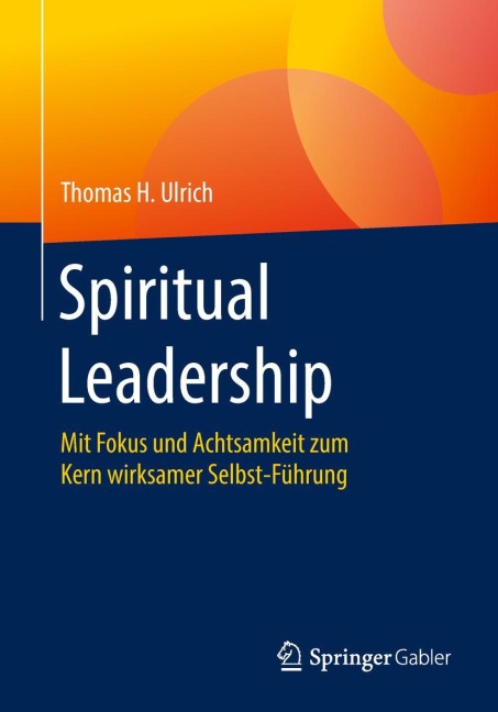Spiritual Leadership - Thomas H. Ulrich
