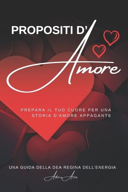 Propositi d'Amore - The Queen Goddess Of Energy, Adora Aiza