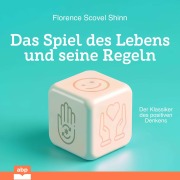Cover-Bild zum Titel 'Das Spiel des Lebens und seine Regeln' von 'Florence Scovel Shinn'