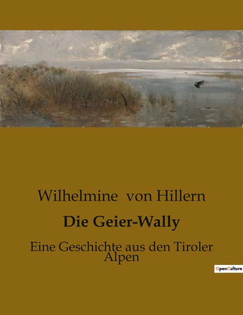Die Geier-Wally - Wilhelmine Von Hillern