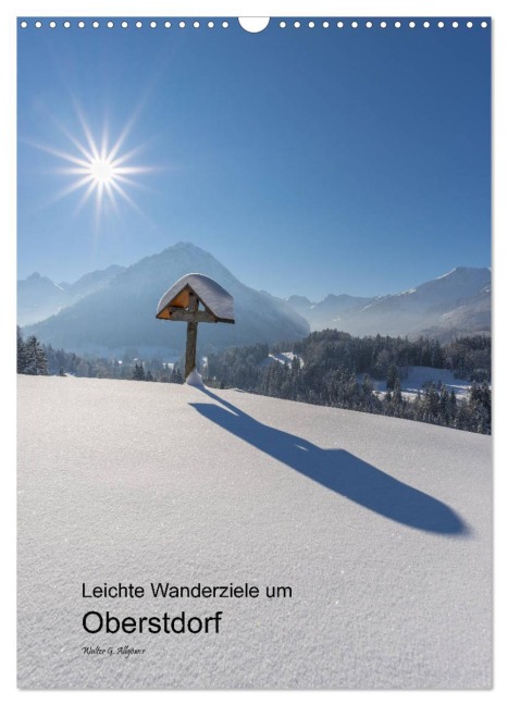 Leichte Wanderziele um Oberstdorf (Wandkalender 2026 DIN A3 hoch), CALVENDO Monatskalender - Walter G. Allgöwer