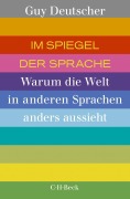 Cover-Bild zum Titel 'Im Spiegel der Sprache' von 'Guy Deutscher'