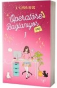 Operatöre Baglaniyorsunuz 1 - K. Kübra Berk