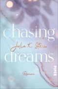 Chasing Dreams - Julia K. Stein