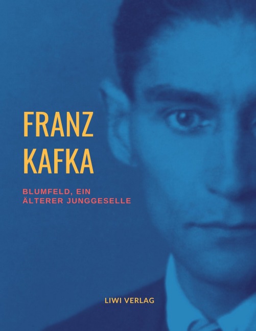 Blumfeld, ein älterer Junggeselle - Franz Kafka