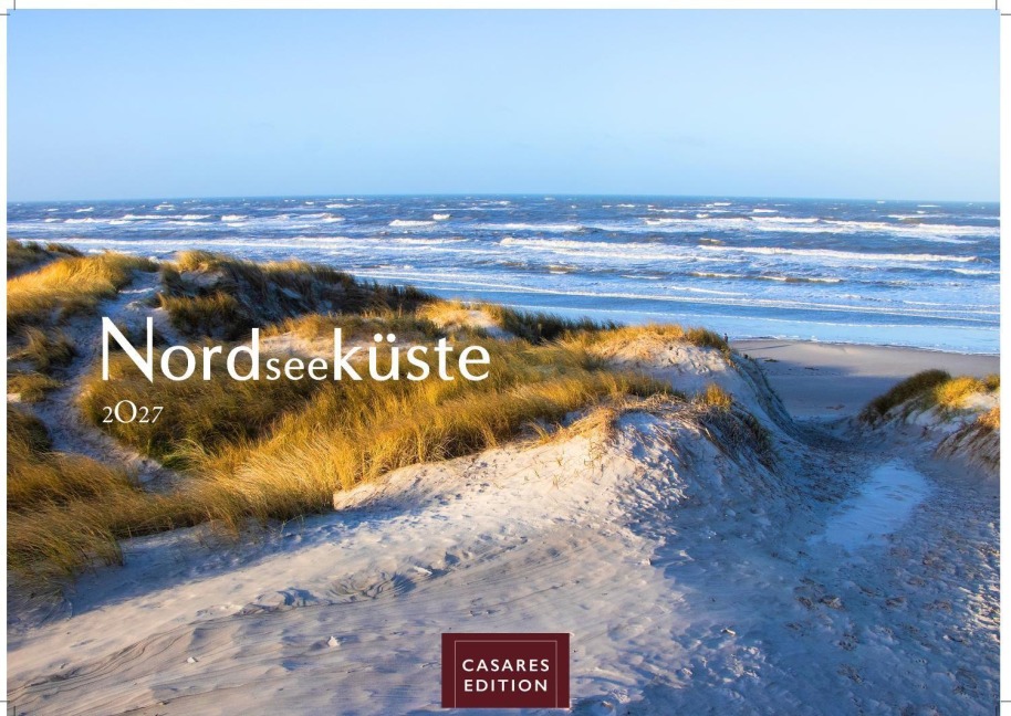 Nordseeküste Kalender 2027 - Wandkalender | Fotokalender Deutschland 50x35cm - mit Stimmungsvollen Motiven von Dünen, Watt, Leuchttürmen und maritimer Küstenlandschaft - 