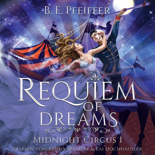 Midnight Circus - Requiem of Dreams - B. E. Pfeiffer
