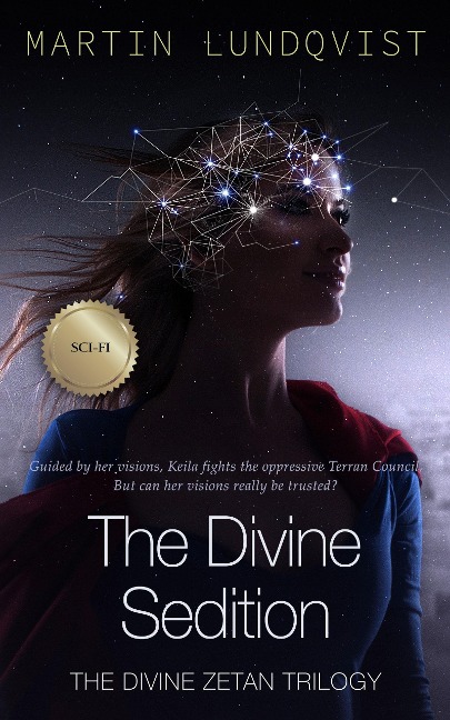 The Divine Sedition (The Divine Zetan Trilogy, #2) - Martin Lundqvist