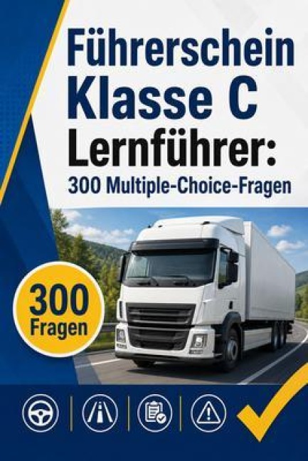 Führerschein Klasse C Lernführer - PrüfungsHilfe Deutschland
