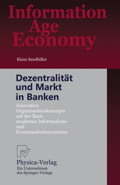 Dezentralität und Markt in Banken - Klaus Sandbiller
