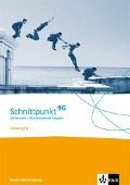 Schnittpunkt Mathematik 9G. Differenzierende Ausgabe Baden-Württemberg Lösungsheft Klasse 9 (G-Niveau) - 